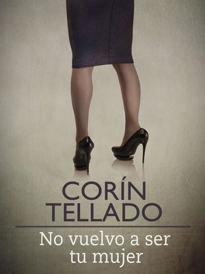 cover image of No vuelvo a ser tu mujer